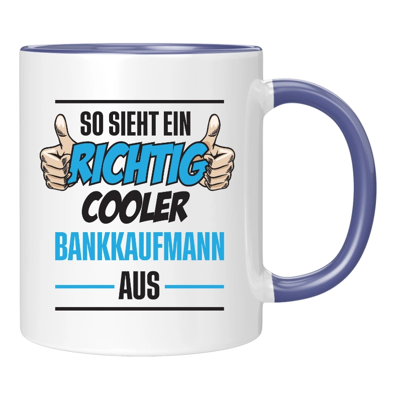Tasse - richtig coole Bankkauf - frau/mann