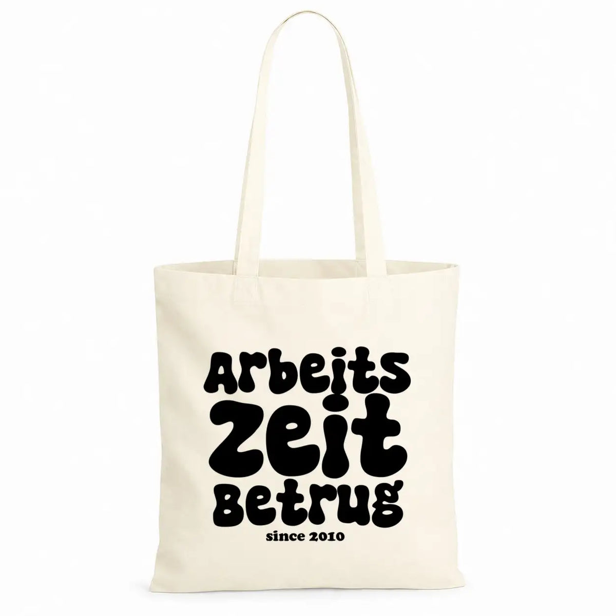 Baumwolltasche - Arbeitszeitbetrug since 2010