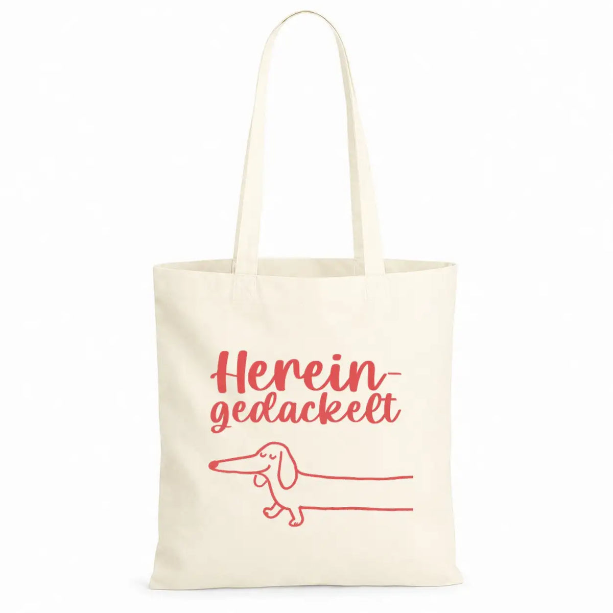 Baumwolltasche - Hereingedackelt Dackel Motiv