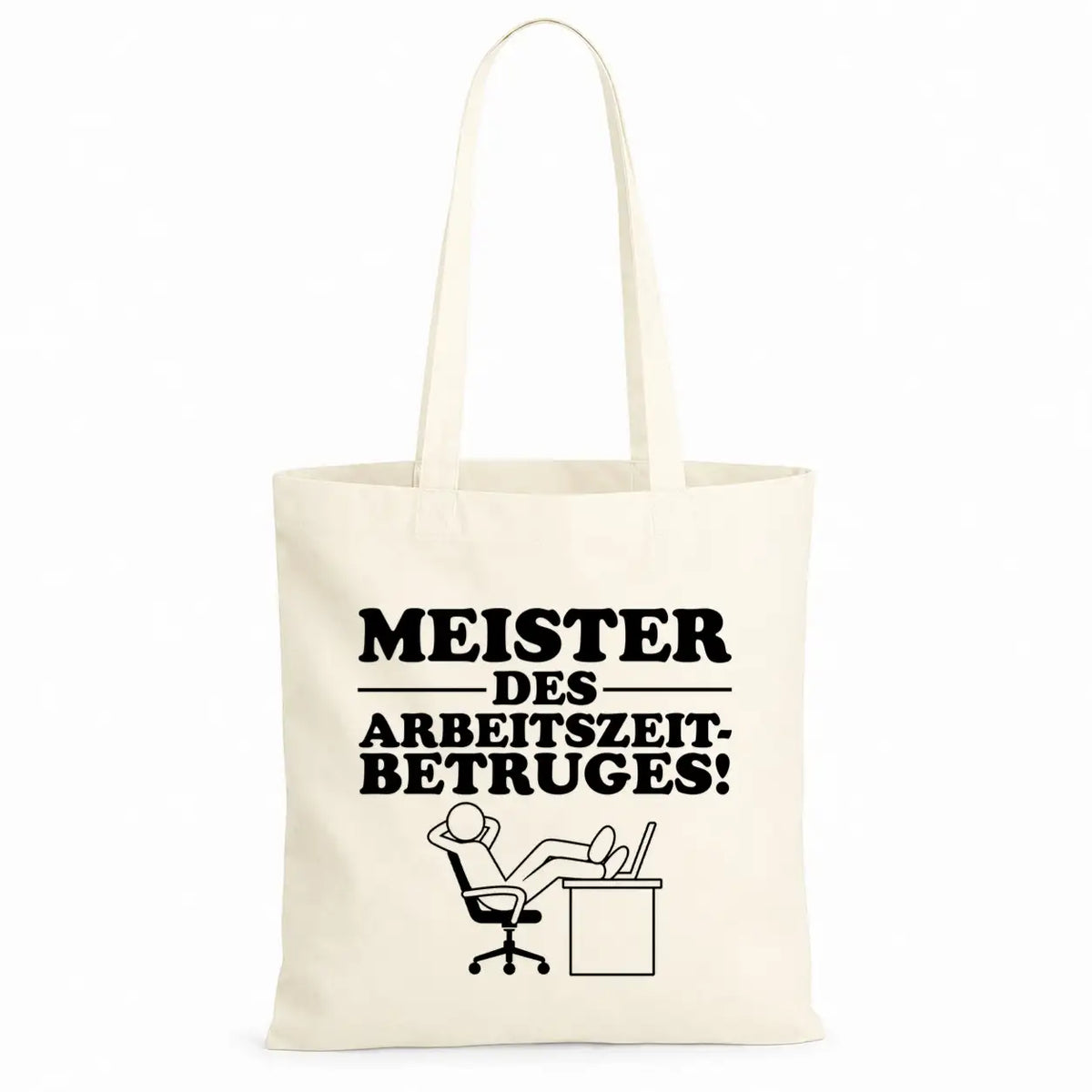 Baumwolltasche - Meister des Arbeitszeitbetruges!