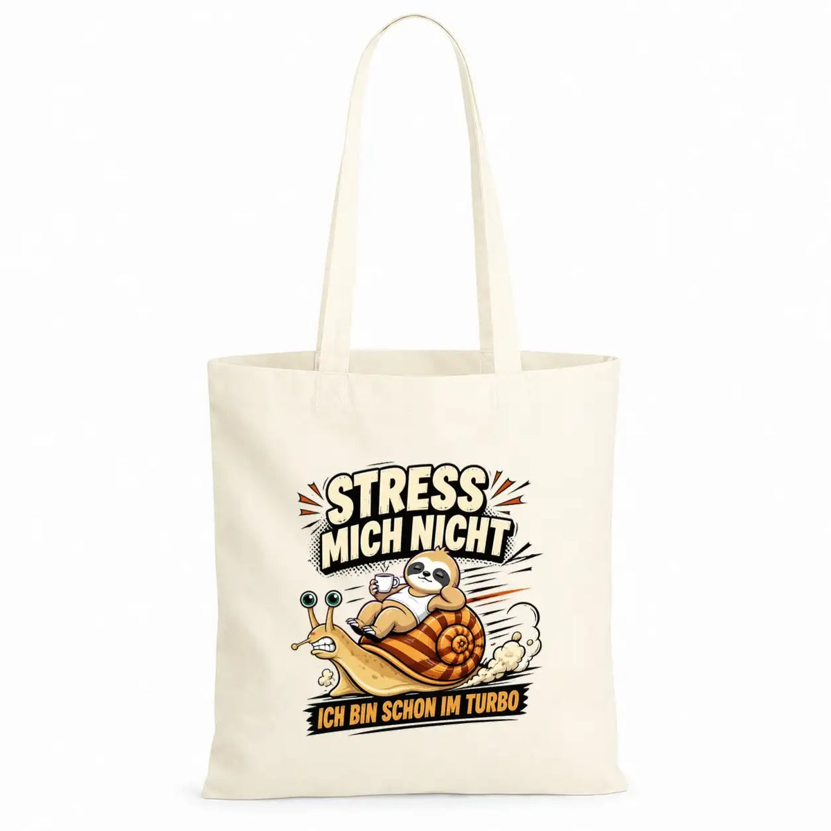 Baumwolltasche - Stress mich nicht ich bin schon im Turbo