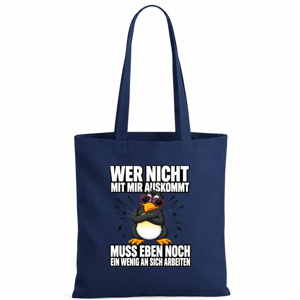 Baumwolltasche - Wer nicht mit mir auskommt muss eben noch ein wenig an sich arbeiten