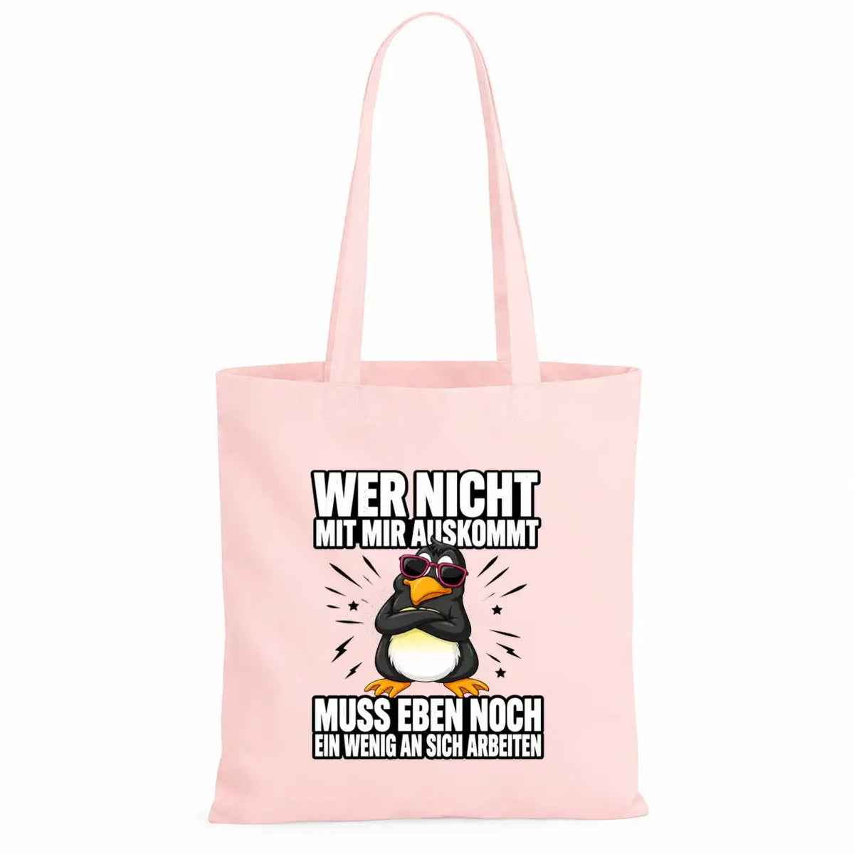 Baumwolltasche - Wer nicht mit mir auskommt muss eben noch ein wenig an sich arbeiten