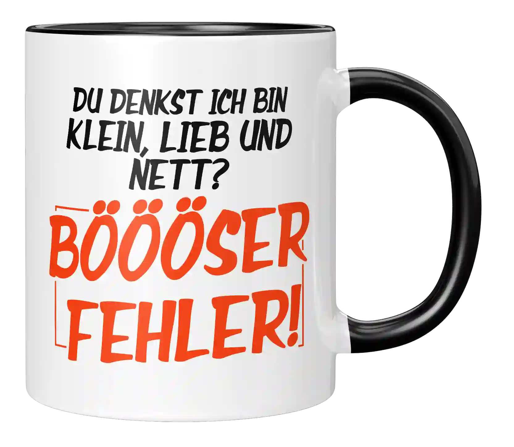 Tasse - Du denkst ich bin klein, lieb