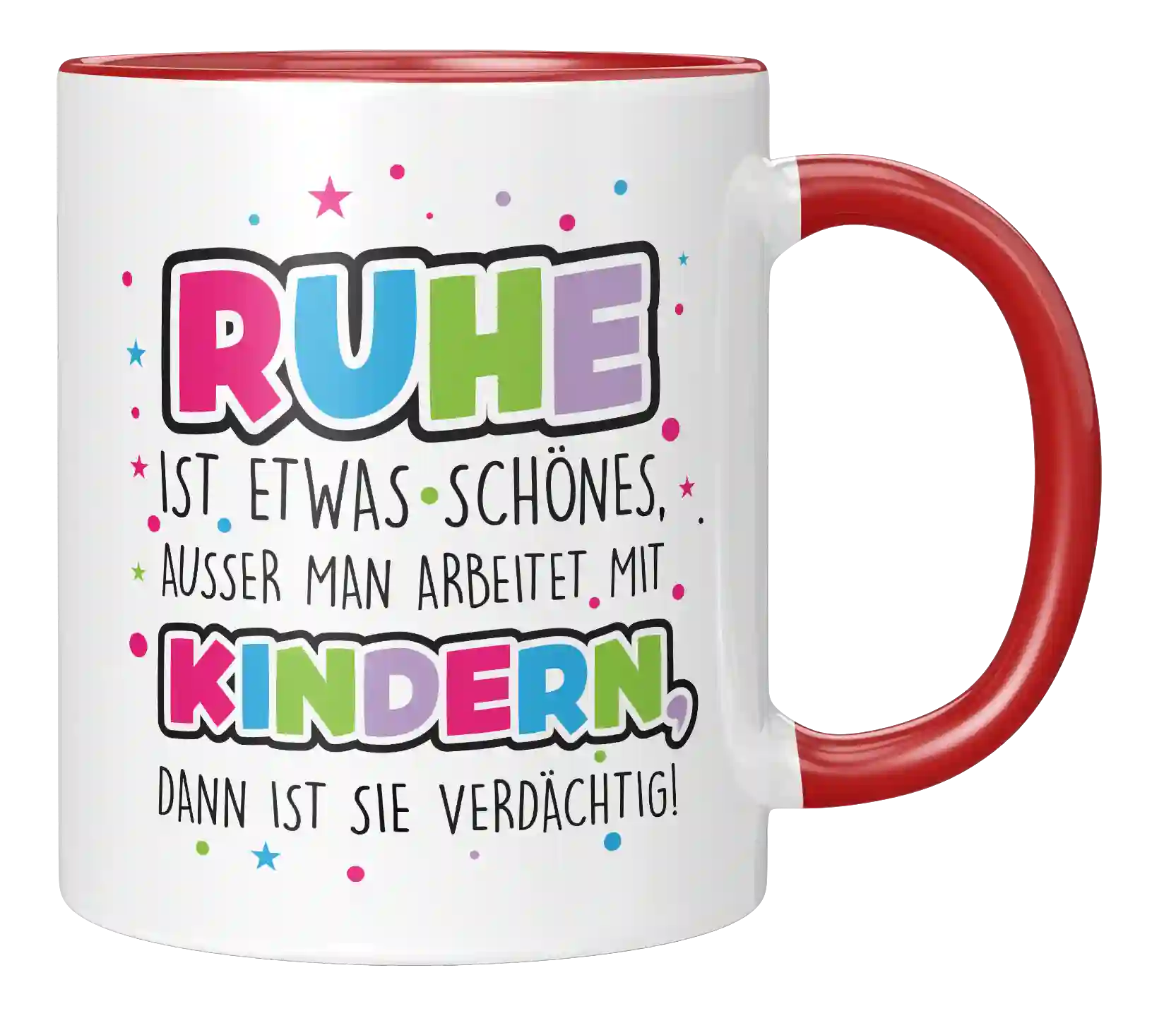 Tasse - Ruhe ist etwas Schönes.