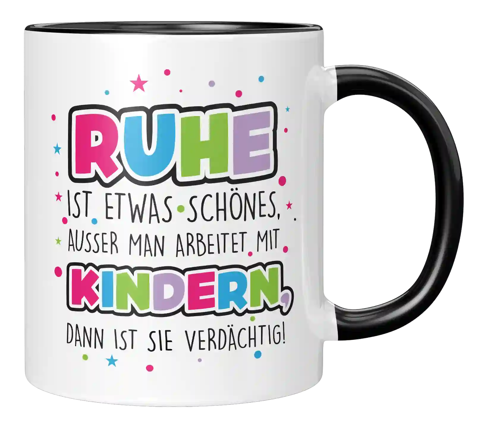 Tasse - Ruhe ist etwas Schönes.