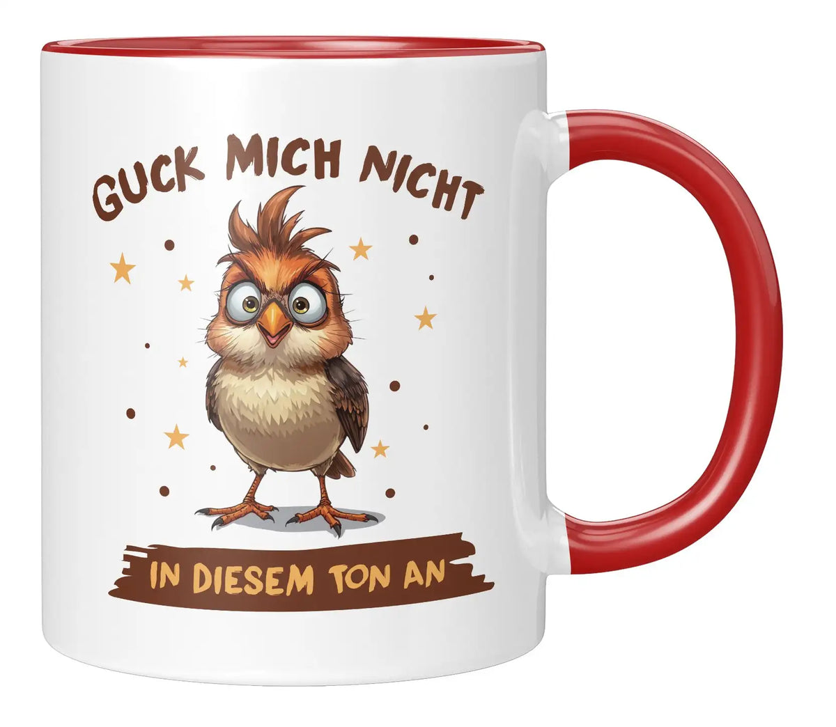 Tasse - Guck mich nicht in diesem Ton an - Rot