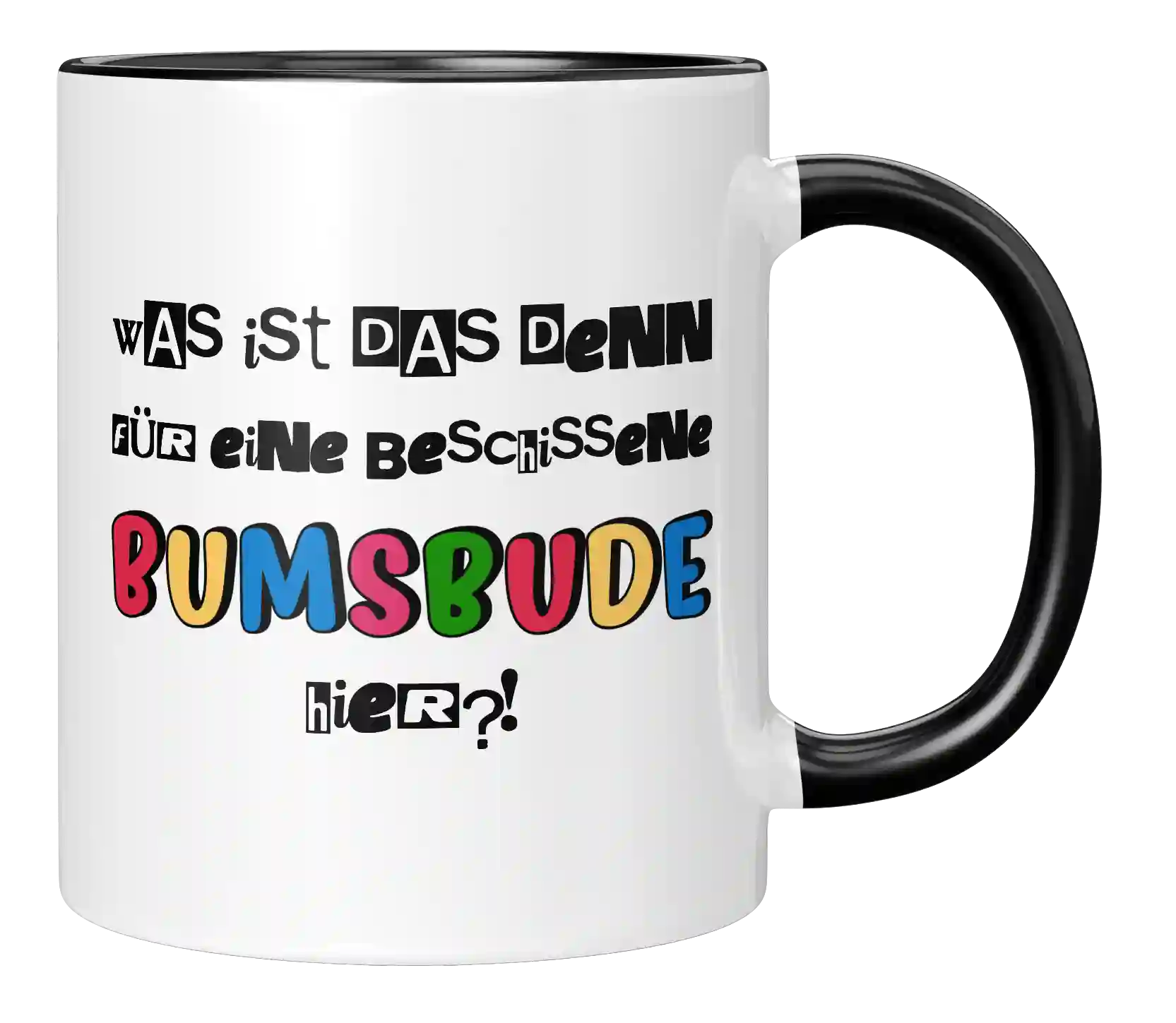 Tasse - Beschissene Bumsbude hier!