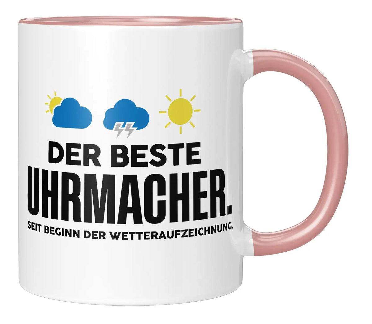 Tasse - Der beste Uhrmacher seit Beginn der Wetteraufzeichnung - Rosa