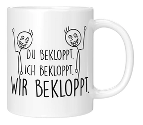 Tasse - Ich bekloppt - Wir Freunde