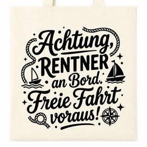 Baumwolltasche - Rentner Sprüche - Motiv nach Wahl