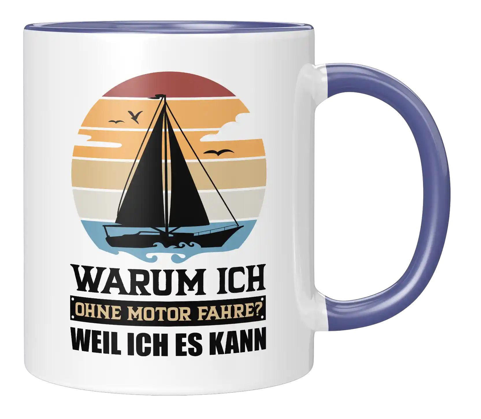 Tasse - Warum ich ohne Motor fahre? Weil ich es kann
