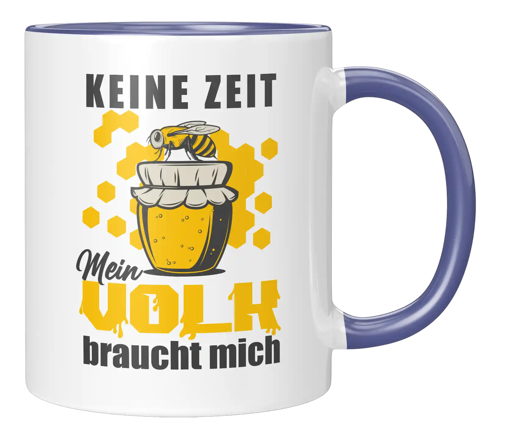 Tasse - Keine Zeit mein Volk braucht mich
