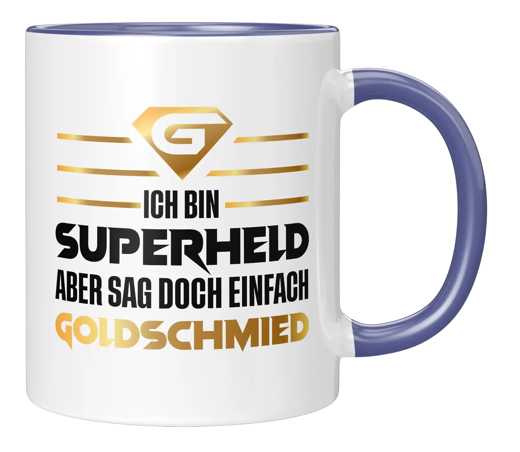 Tasse - Ich bin Goldschmied und schon Gestört genug