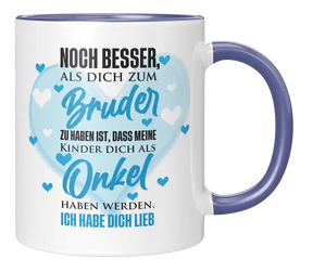 Tasse - Noch besser als Dich zum Bruder