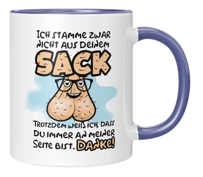 Tasse - Ich stamme zwar nicht aus deinem Sack