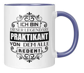 Tasse - Ich bin diese legendäre Praktikant, von dem alle reden!