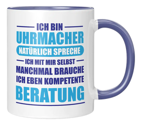 Tasse -  Ich bin Uhrmacher. Natürlich spreche ich mit mir selbst