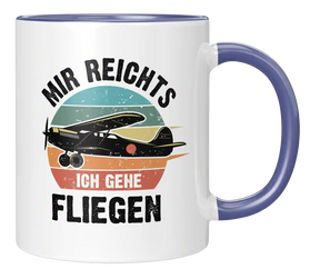Tasse - Mir reichts, ich gehe fliegen