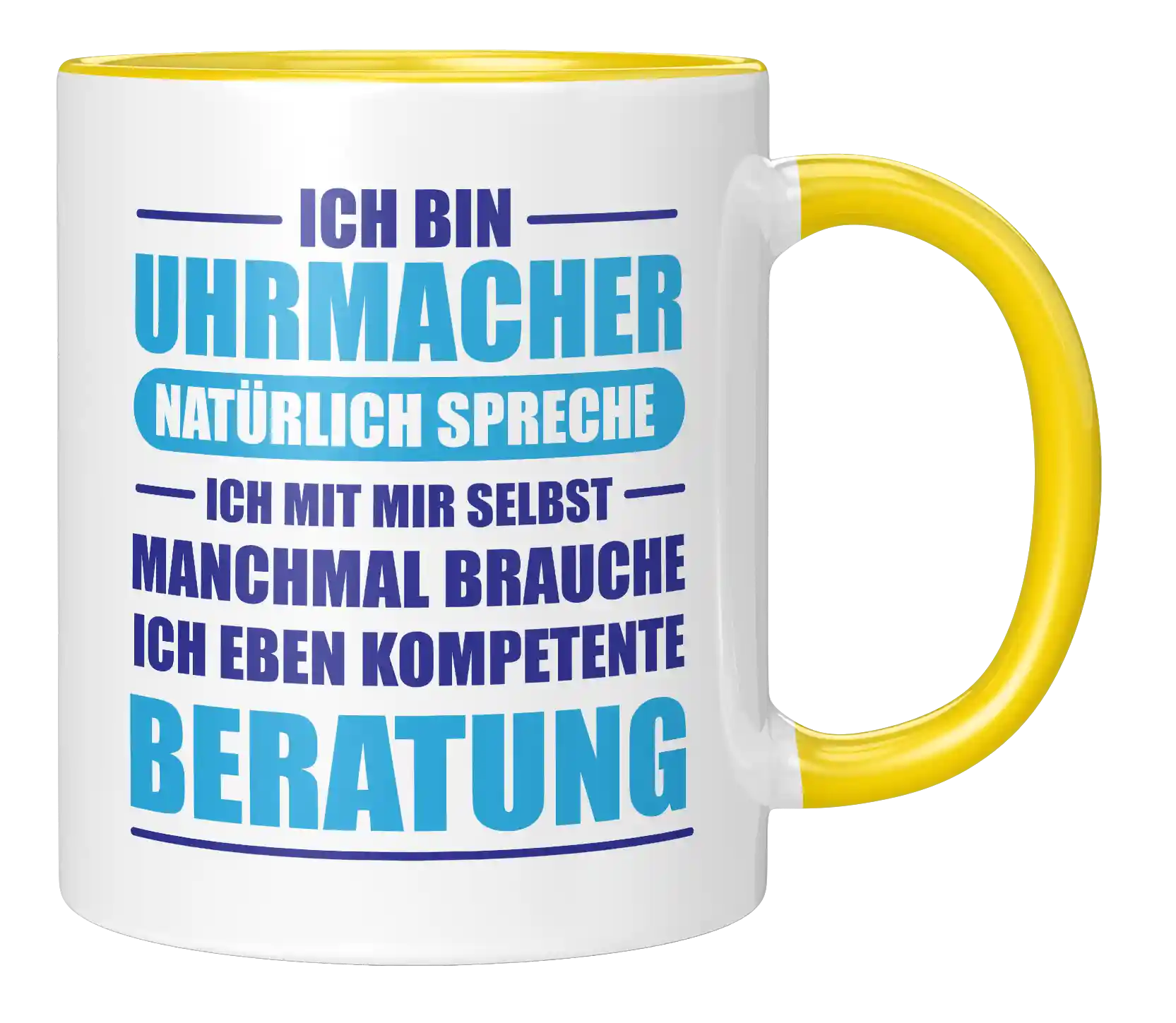 Tasse -  Ich bin Uhrmacher. Natürlich spreche ich mit mir selbst