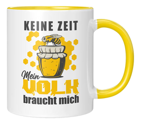 Tasse - Keine Zeit mein Volk braucht mich