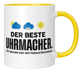 Tasse - Der beste Uhrmacher. Seit Beginn der Wetterauszeichnung