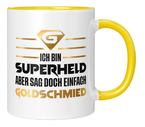 Tasse - Ich bin Goldschmied und schon Gestört genug