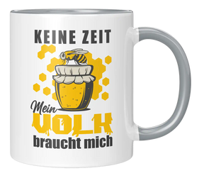Tasse - Keine Zeit mein Volk braucht mich