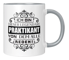Tasse - Ich bin diese legendäre Praktikant, von dem alle reden!
