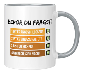 Tasse - Bevor du fragst