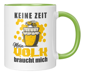 Tasse - Keine Zeit mein Volk braucht mich