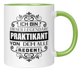 Tasse - Ich bin diese legendäre Praktikant, von dem alle reden!