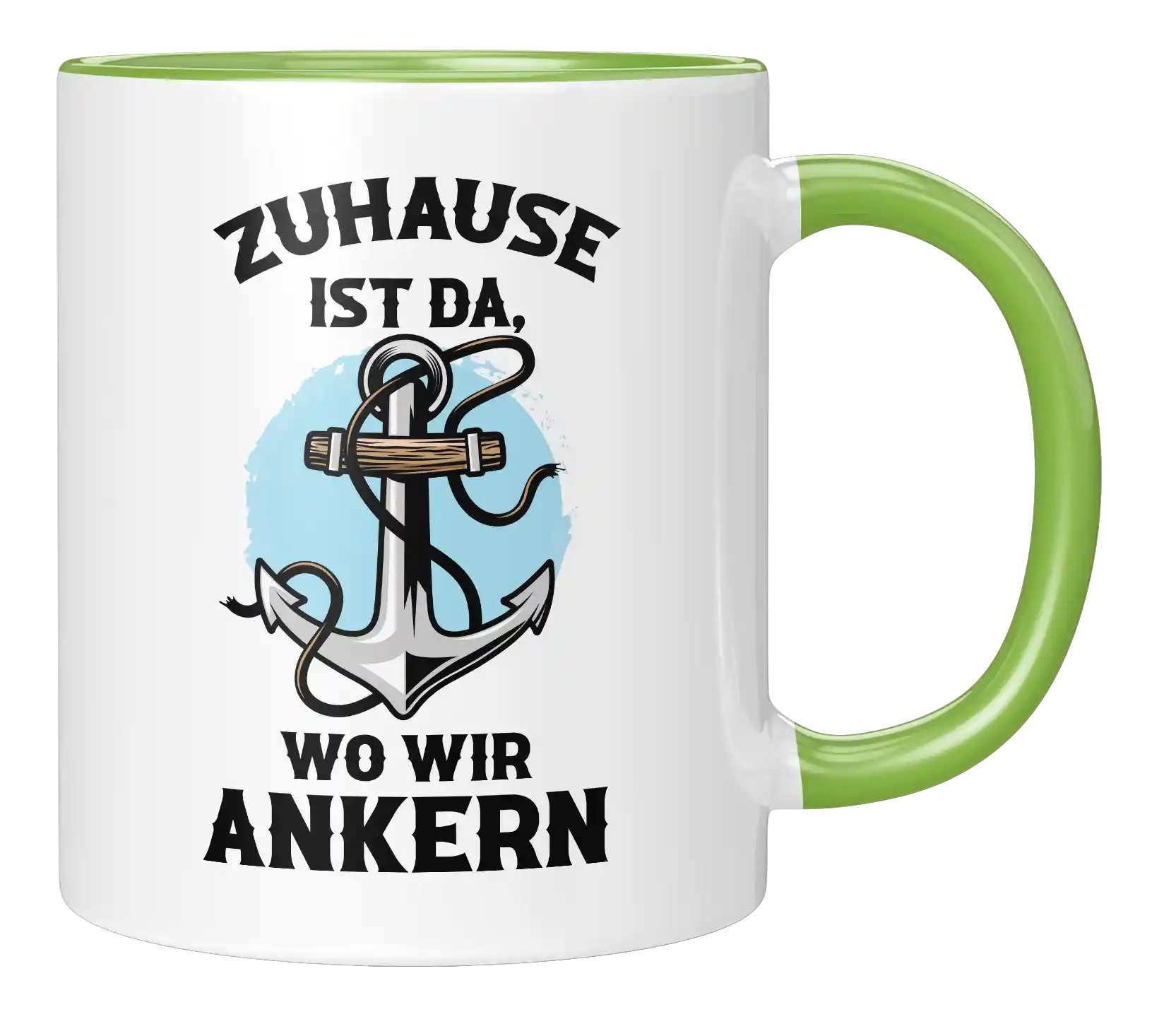 Tasse - Zuhause ist da, wo wir ankern