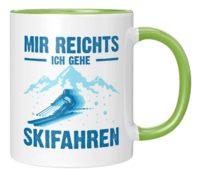 Tasse - Mir reichts, ich gehe Skifahren
