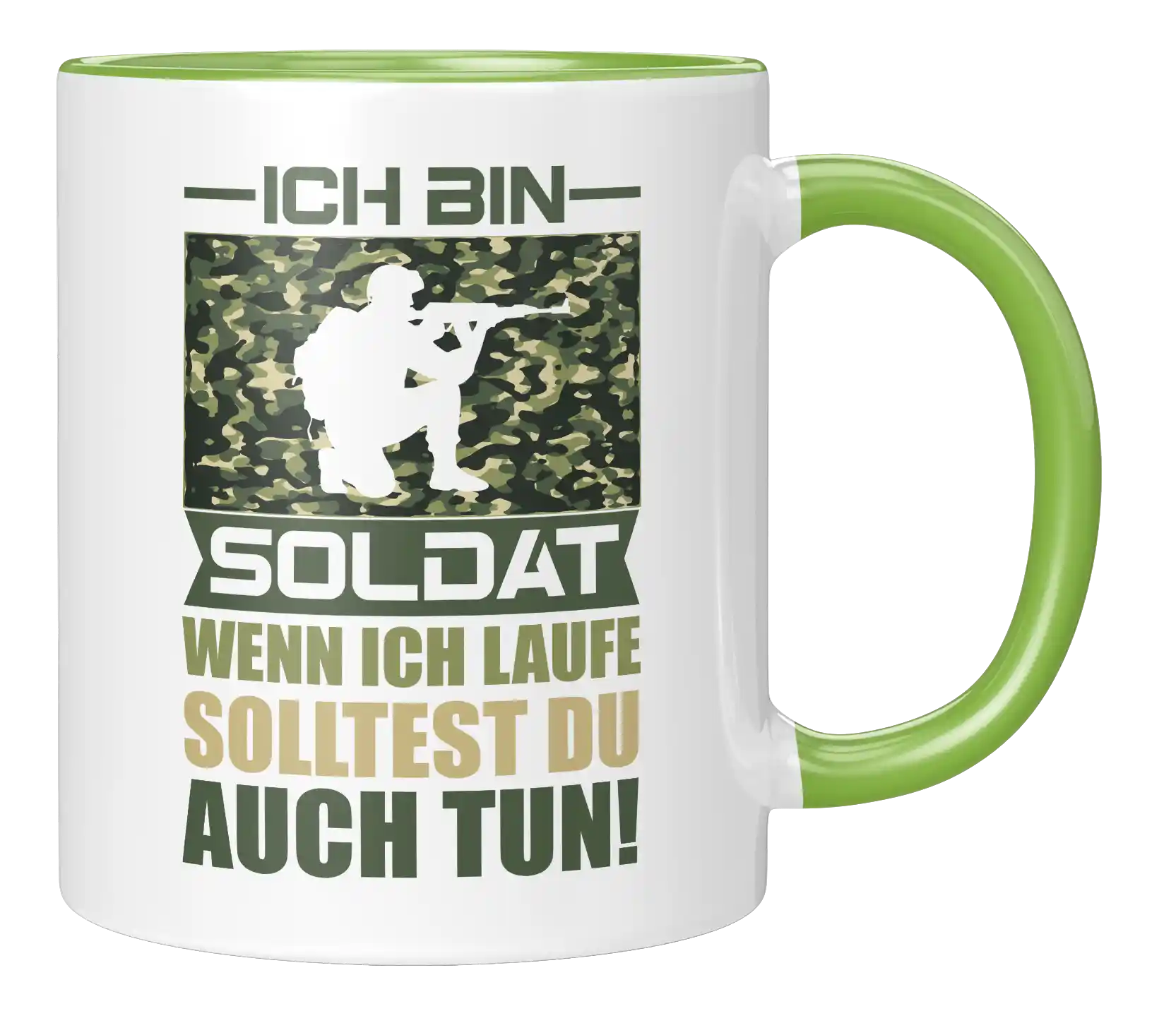 Tasse - Ich bin Soldat, wenn ich laufe solltest du es auch tun!