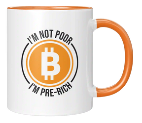Tasse - I´m not poor - I am pre-rich