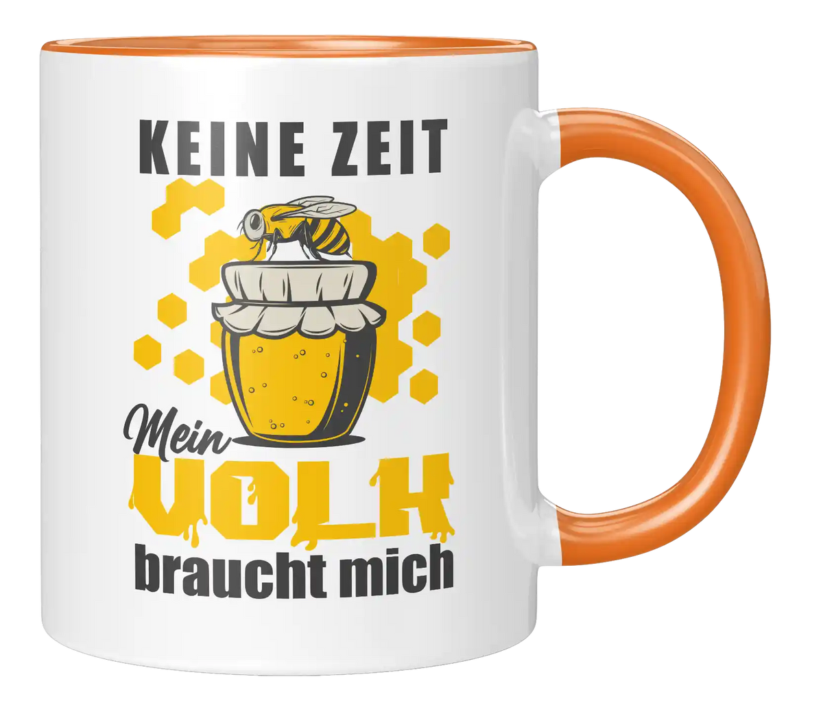Tasse - Keine Zeit mein Volk braucht mich