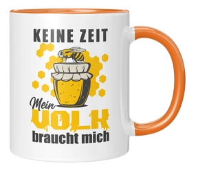 Tasse - Keine Zeit mein Volk braucht mich