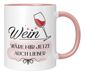 Tasse - Wein wäre mir jetzt auch lieber