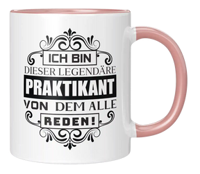 Tasse - Ich bin diese legendäre Praktikant, von dem alle reden!