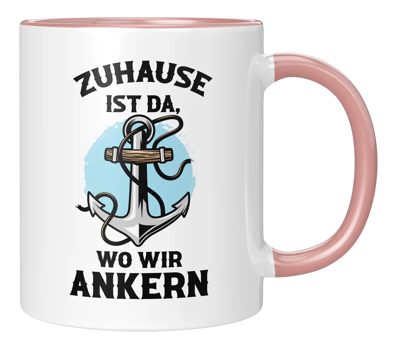Tasse - Zuhause ist da, wo wir ankern