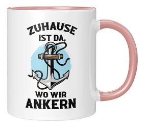 Tasse - Zuhause ist da, wo wir ankern