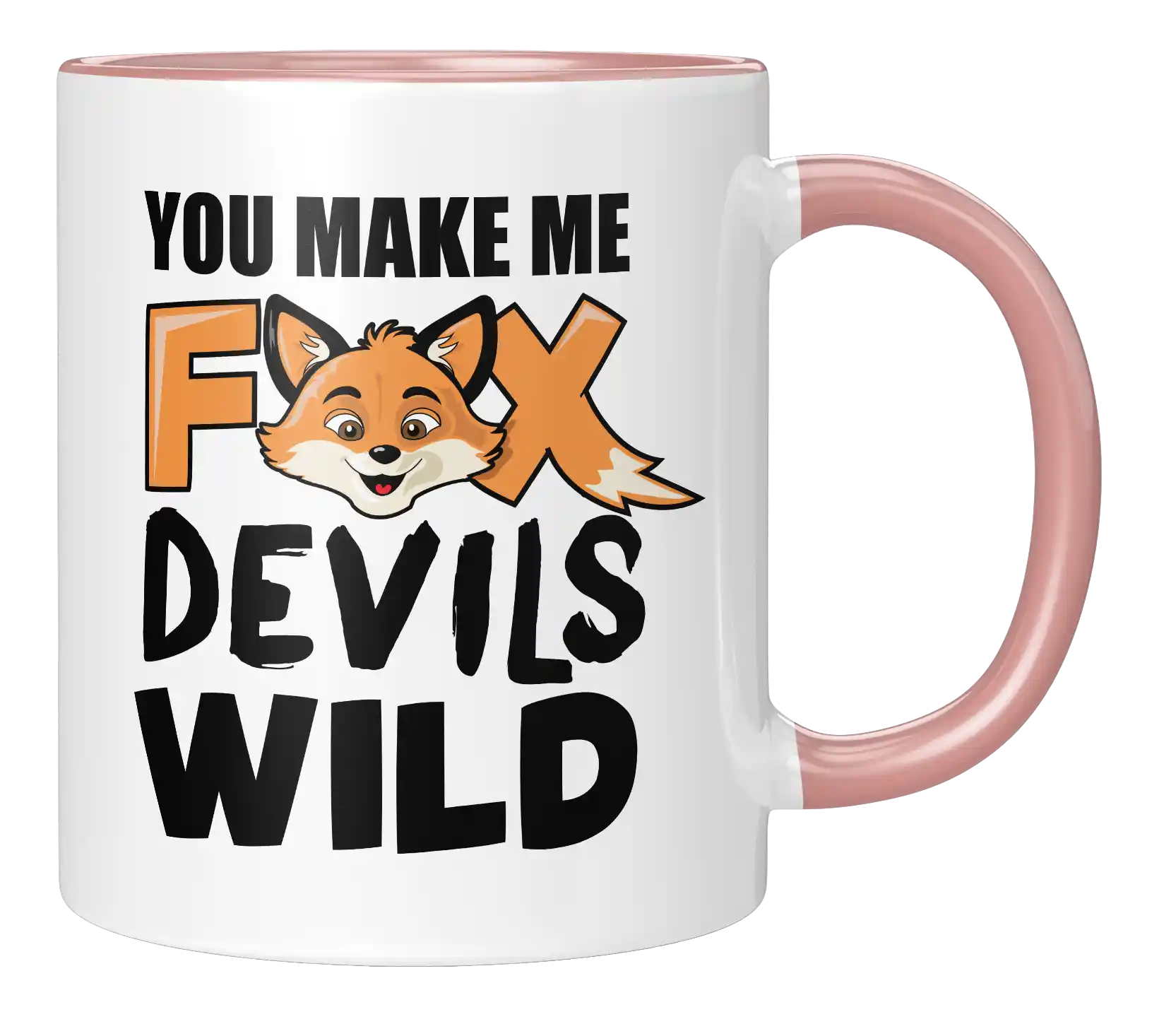 Tasse - You make me fox devils wild