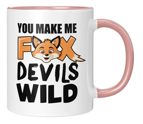 Tasse - You make me fox devils wild