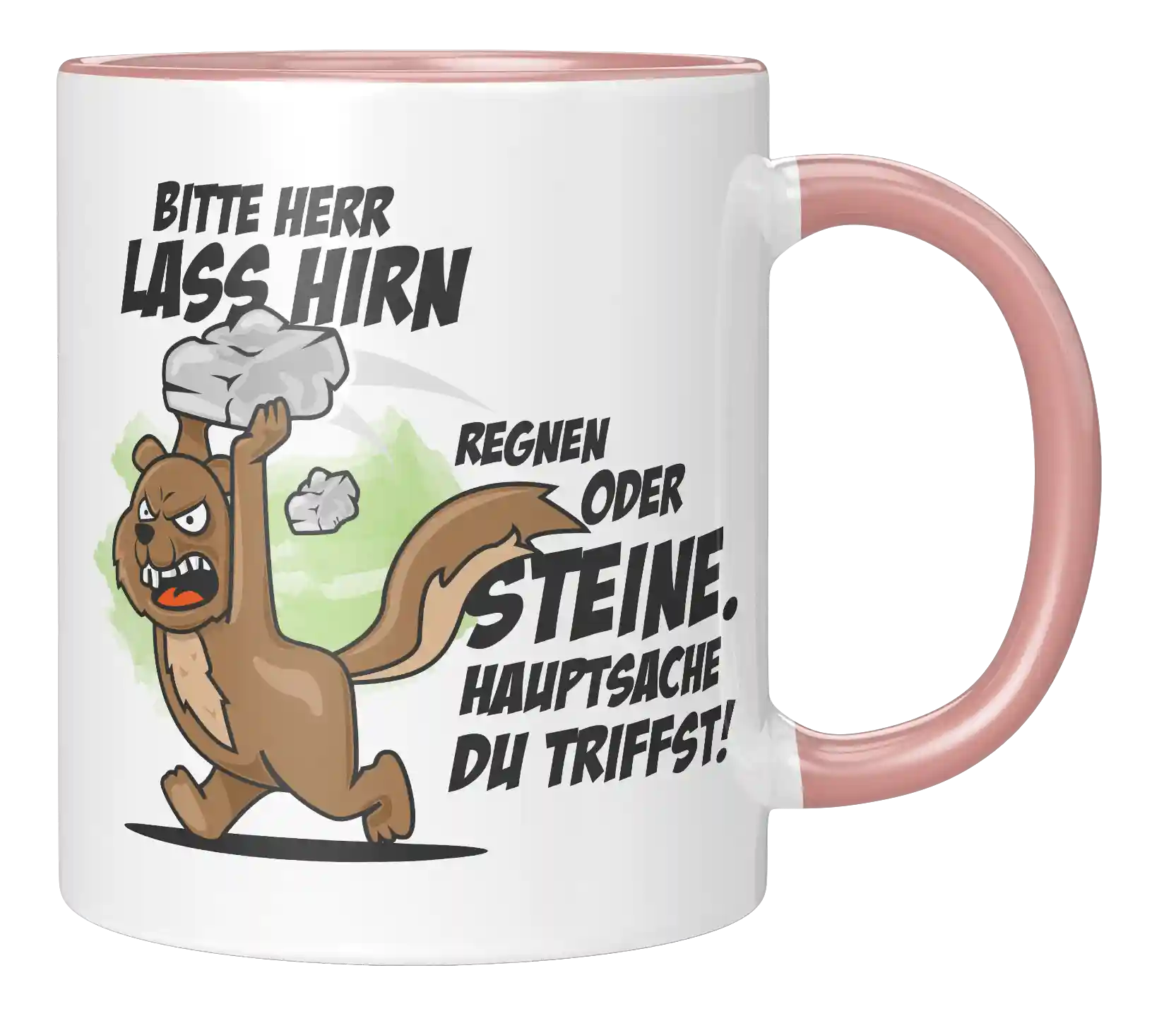 Tasse - Bitte Herr lass Hirn Regnen oder Steine