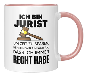 Ich bin Jurist, um Zeit zu sparen, nehmen wir einfach an, dass ich immer Recht habe