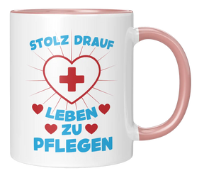 Tasse  - Stolz drauf - Leben - zu pflegen