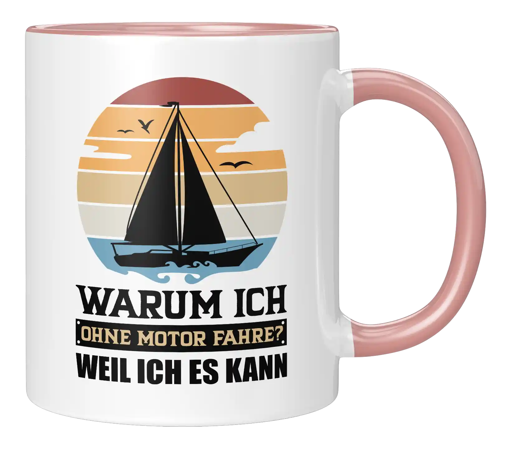 Tasse - Warum ich ohne Motor fahre? Weil ich es kann