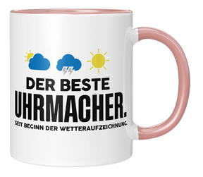 Tasse - Der beste Uhrmacher. Seit Beginn der Wetterauszeichnung
