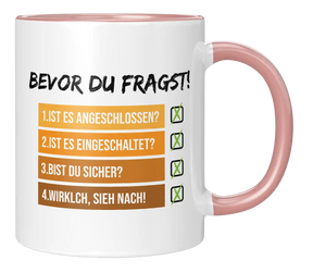 Tasse - Bevor du fragst